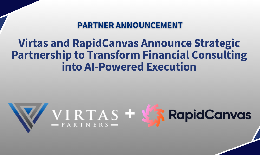 Virtas and RapidCanvas Announce Strategic Partnership to Transform Financial Consulting into AI-Powered Execution